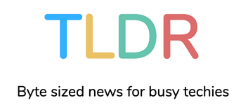TLDR Newsletter